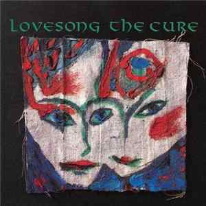 Cure, The - Lovesong FLAC