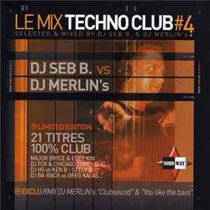 Various - Le Mix Techno Club #4 FLAC