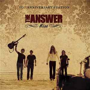 The Answer - Rise (10th Anniversary Edition) FLAC