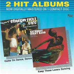 Saturday Night Band - Come On Dance, Dance / Keep Those Lovers Dancing FLAC