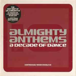 Various - Almighty Anthems - A Decade Of Dance FLAC