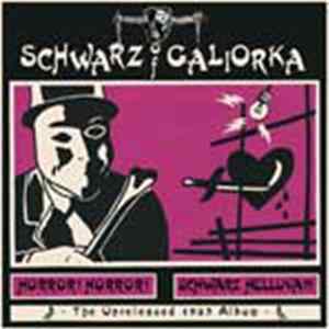 Schwarz Of Galiorka - Horror! Horror! Schwarz Helluva!!! FLAC
