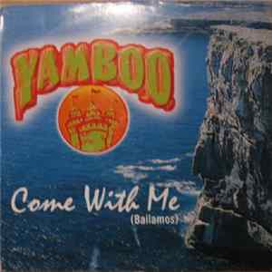Yamboo - Come With Me (Bailamos) FLAC