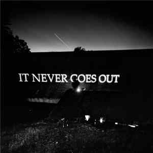 The Hotelier - It Never Goes Out FLAC