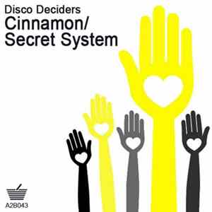 Disco Deciders - Cinnamon / Secret System FLAC