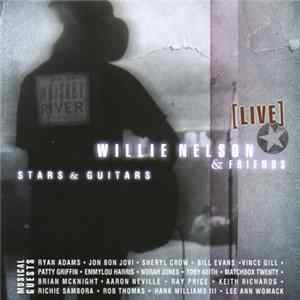 Willie Nelson & Friends - Stars & Guitars [Live] FLAC