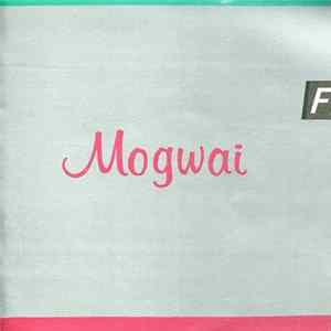Mogwai - Happy Songs For Happy People FLAC