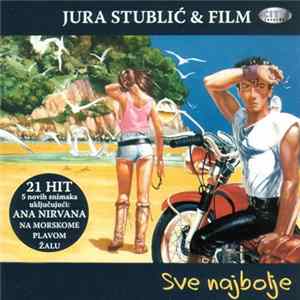 Jura Stublić & Film - Sve Najbolje FLAC