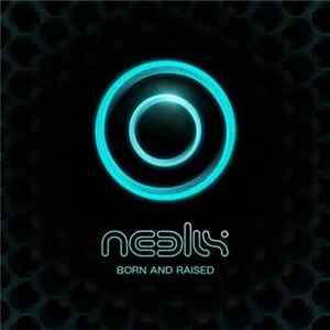 Neelix - Born And Raised FLAC