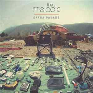 The Melodic - Effra Parade FLAC