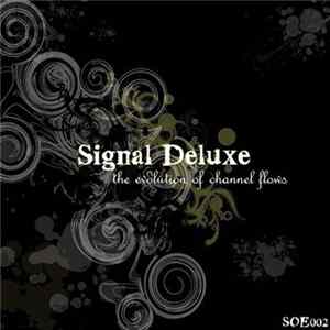 Signal Deluxe - The Evolution Of Channel Flows FLAC