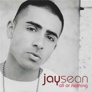 Jay Sean - All Or Nothing FLAC