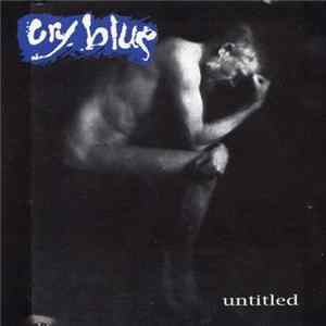 Cry Blue - Untitled FLAC