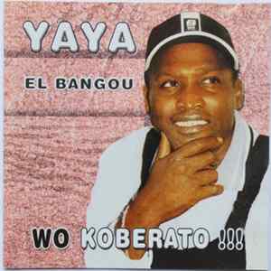 Yaya El Bangou - Wo Koberato !!! FLAC
