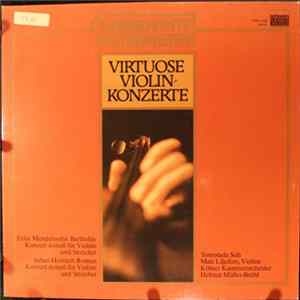 Felix Mendelssohn Bartholdy / Johan Helmich Roman - Tomotada Soh, Mats Liljefors, Kölner Kammerorchester, Helmut Müller-Brühl - Virtuose Violinkonzerte FLAC