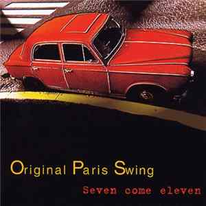 Original Paris Swing - Seven Come Eleven FLAC