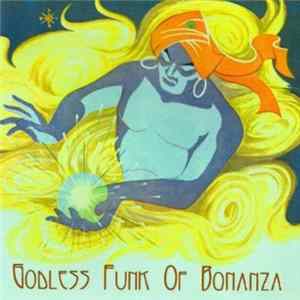 Godless Funk Of Bonanza - Godless Funk Of Bonanza FLAC