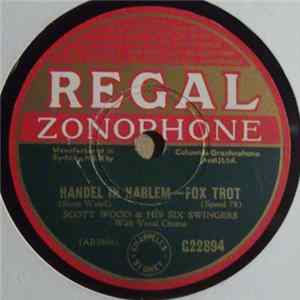 Scott Wood And His Six Swingers - Handel In Harlem / My Sweetie Went Away FLAC