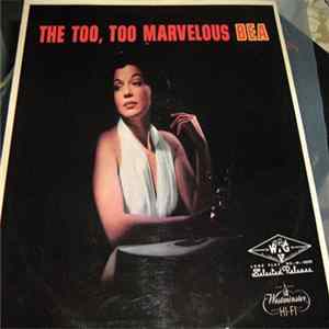 Bea Abbott With Hal Otis And His Orchestra - The Too, Too Marvelous Bea FLAC