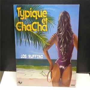 Los Ruffino - Typique Et Chacha FLAC