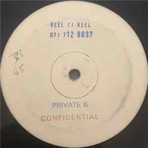 Reel II Reel - Private & Confidential FLAC