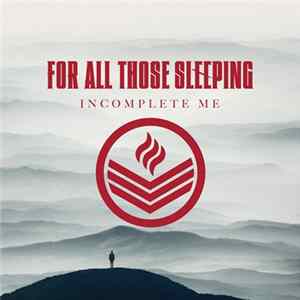 For All Those Sleeping - Incomplete Me FLAC