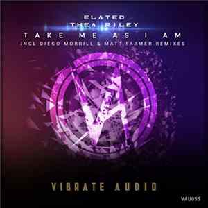 Elated, Thea Riley - Take Me As I Am FLAC