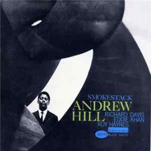 Andrew Hill - Smoke Stack FLAC