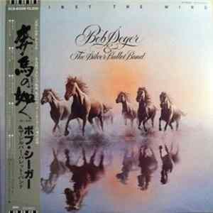 Bob Seger & The Silver Bullet Band - Against The Wind FLAC