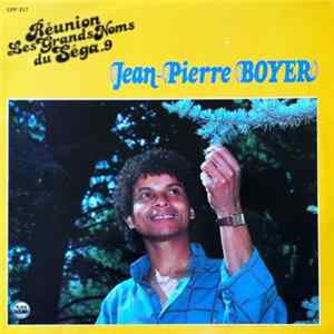 Jean-Pierre Boyer - Réunion Les Grands Noms Du Séga .9 FLAC