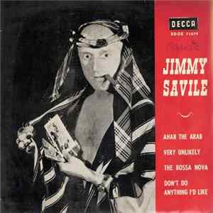 Jimmy Savile - Ahab The Arab / Very Unlikely / The Bossa Nova / Don't Do Anything I'd Like FLAC
