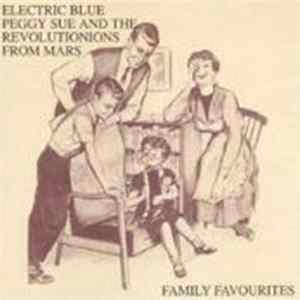 Electric Blue Peggy Sue And The Revolutionions From Mars - Family Favourites FLAC