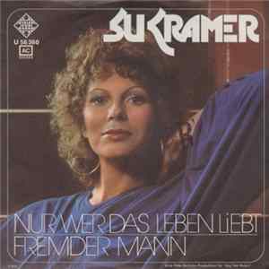 Su Kramer - Nur Wer Das Leben Liebt FLAC