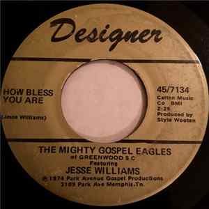 The Mighty Gospel Eagles Of Greenwood, S.C. Featuring Jesse Williams - How Bless You Are / Holy Ghost FLAC