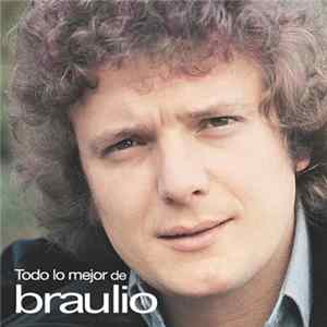 Braulio - Todo lo Mejor de Braulio FLAC