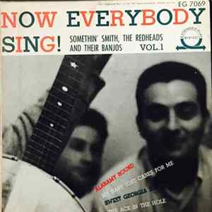 Somethin' Smith, The Redheads And Their Banjos - Now Everybody Sing! Vol. 1 FLAC
