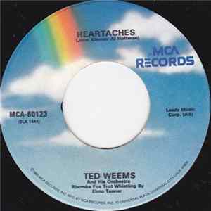 Ted Weems And His Orchestra - Heartaches / Oh! Monoh FLAC