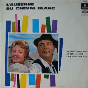 Marcel Merkès, Paulette Merval - L'Auberge Du Cheval Blanc FLAC