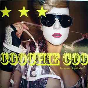 Princess Superstar - Coochie Coo FLAC