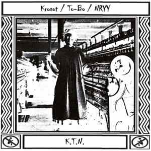 Krosot / To-Bo / Nryy - K.T.N. FLAC