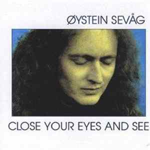 Øystein Sevåg - Close Your Eyes And See FLAC