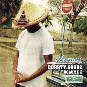 Durrty Goodz - Vintage 3000 Vol.2 FLAC