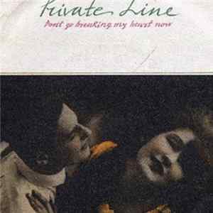 Private Line - Don't Go Breaking My Heart Now FLAC