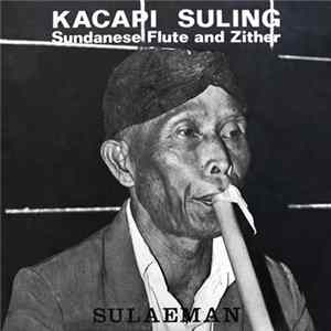 Sulaeman - Kacapi Suling- Sundanese Flute & Zither FLAC