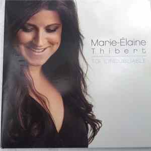 Marie Élaine Thibert - Toi, L'Inoubliable FLAC