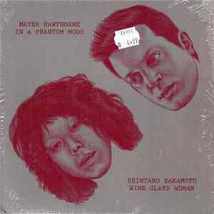 Mayer Hawthorne / Shintaro Sakamoto - In A Phantom Mood / Wine Glass Woman FLAC