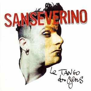 Sanseverino - Le Tango Des Gens FLAC