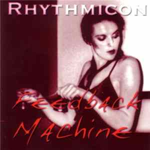 Rhythmicon - Feedback Machine FLAC