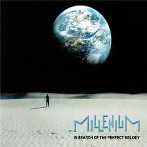 Millenium - In Search Of The Perfect Melody FLAC