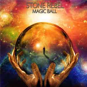 Stone Rebel - Magic Ball FLAC